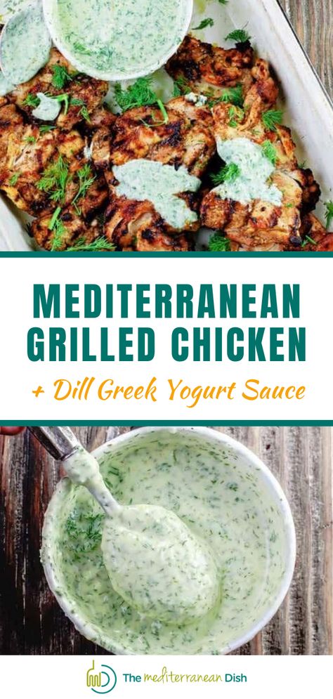 Mediterranean Yogurt Recipes, Mediterranean Grilled Chicken + Dill Greek Yogurt Sauce, Mediterranean Greek Yogurt Sauce, Recipes For Dinner Mediterranean, Mediterranean Chicken Recipes Grilled, Medatrainian Chicken Recipes, Mediterranean Chicken Seasoning, Mezeh Mediterranean Grill Recipes, Mederteranian Chicken