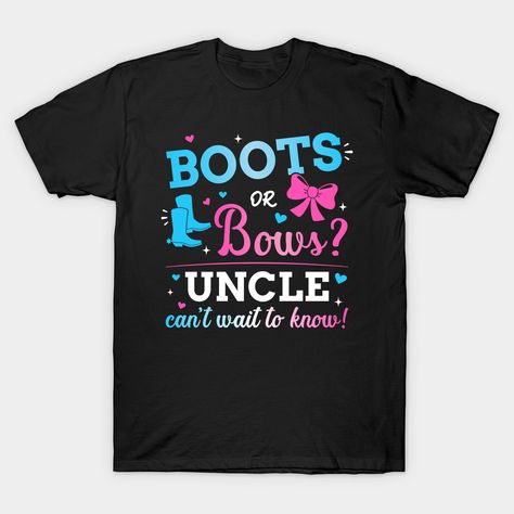 Gender Reveal Western, Gender Reveal Boots Or Bows, Boots Or Bows Gender Reveal, Big Sister Shirts, Bow Gender Reveal, Matching Family T Shirts, Gender Reveal Shirts, Sister Tshirts, Big Sister Shirt