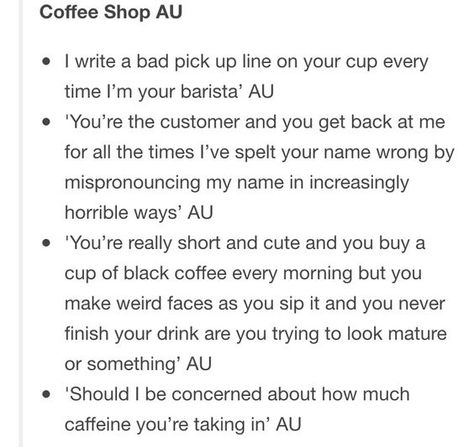 Coffee Shop Au, Otp Prompts, Pick Up Line, Story Writing Prompts, Book Prompts, X Male Reader, Writing Dialogue Prompts, Writing Inspiration Prompts, Writing Characters