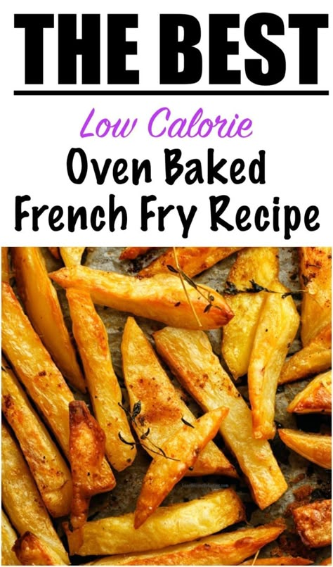 Low Calorie French Fries Recipe Homemade Baked French Fries, French Fry Recipe, French Fry Recipe Baked, Fries Oven, Oven French Fries, Oven Baked French Fries, French Fries At Home, Make French Fries, Cooking French Fries