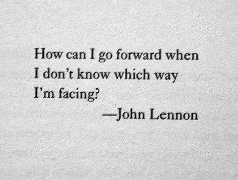 John Lennon Quotes, Quotable Quotes, Lyric Quotes, A Quote, John Lennon, I Don't Know, The Words, Great Quotes, Beautiful Words