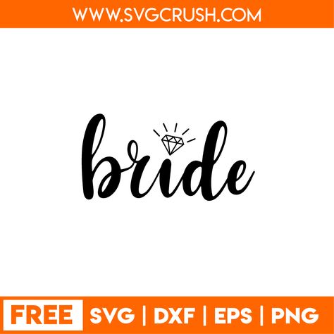 Bachelorette Svg Files Free, Bride To Be Svg Free, Wedding Svg Free, Free Wedding Svg Files For Cricut, Wedding Svg Files Free, Bride Svg Free, Bride Font, Bride Svg, Cricut Svg Files Free