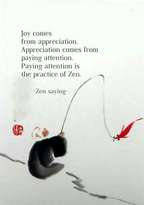 Love this! Zen Life Quotes, Zen And The Art Of Motorcycle Maintence, Zen Proverbs, Zen Retreat, Attention Quotes, Draw Wings, Yoga Spirituality, Meditation Chair, Zen Quotes