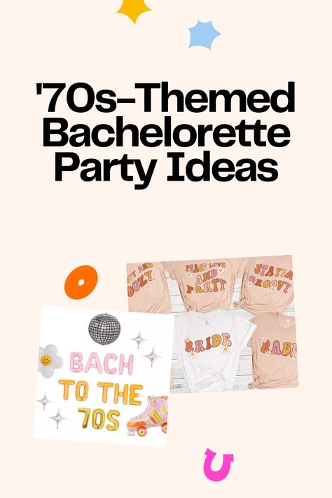 70’s Theme Bachelorette Party, Bachelorette Party Themes 70s, 70s Bach Party, 70s Theme Bachelorette Party, 70s Themed Bachelorette Party, Themed Bachelorette Party Ideas, 70s Bachelorette Party, Retro Bachelorette Party, Trendy Bachelorette Party