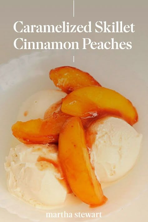 Make this classic summer and fall dessert with only a few ingredients like cinnamon, brown sugar, rum, and juicy peaches. These deliciously caramelized skillet peaches with a hint of cinnamon and rum make a seasonal fruit topping for pie or ice cream. #marthastewart #recipes #recipeideas #recipesfall #fallideas #fallfoods Peach Ice Cream Topping, Caramelized Peaches, Baked Peach, Peach Ice Cream, Iron Skillet Recipes, Peach Recipes, Peach Desserts, Fruit Toppings, Dessert Toppings