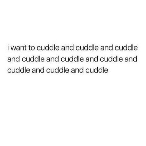 I Want To Cuddle, Relationship Goals Quotes, Relatable Tweets, Couple Quotes, Real Talk Quotes, Hopeless Romantic, Real Quotes, Fact Quotes, Pretty Quotes