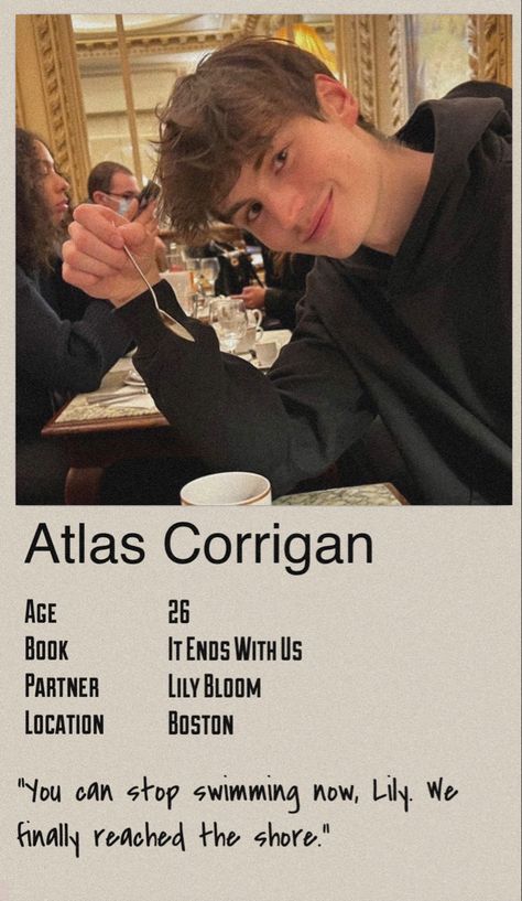 It Ends With Us Casting, It Ends With Us Fan Art Atlas, It Ends With Us Characters, It Ends With Us Polaroid Poster, It Ends With Us Movie Poster, It Ends With Us Atlas, It Ends With Us Allysa, Atlas It Ends With Us, Atlas Corrigan