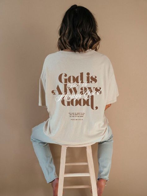 God is Always Good Brown Christian Shirt ❤ FEATURES:  ✦ This Gildan 5000 t-shirt is made of 100% US cotton that is ethically grown and harvested. ✦ This shirt has a classic fit and is made with medium weight fabric. ✦ Direct-to-garment printing is used, in which the ink is printed directly onto the garment and then soaks into the fibers of the garment (as opposed to sitting on top of the garment, like vinyl).  ✦ To preserve the life of the shirt, please follow the care instructions below.   SIZI Pray Shirt Design, T Shirt Words Ideas, God Is Good Shirt, Bible Verse Clothing, Bible Verse Shirt Design, Christian Streetwear Design, Cute Christian T Shirts, Tshirt Styling Ideas, Christian T Shirts Designs