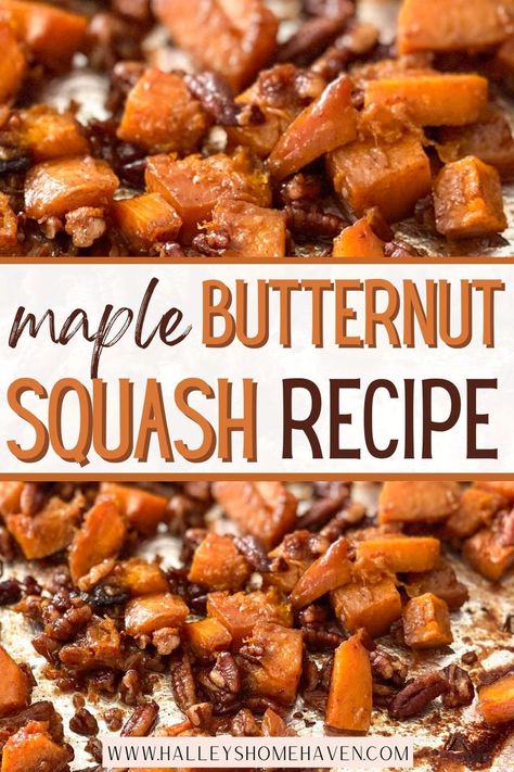 Maple Roasted Butternut Squash With Pecans Butternut Squash With Pecans, Diced Butternut Squash, Brisket Side Dishes, Butternut Squash Recipes Easy, Pecan Glaze, Side Dishes For Ribs, Side Dishes For Fish, Butternut Squash Recipes Roasted, Butternut Squash Cinnamon