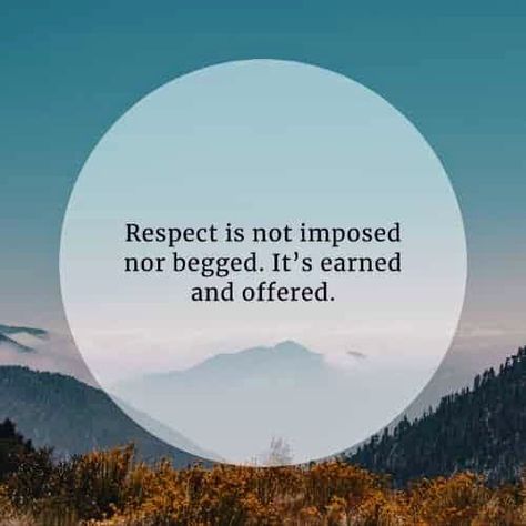 Respect is not what you deserve, it's what you earn. Respect Is Earned Quotes, Christian Family Rules, Respect Yourself Quotes, Respect Is Earned, Self Respect Quotes, Sympathy Card Messages, Bliss Quotes, Respect Quotes, Christian Family