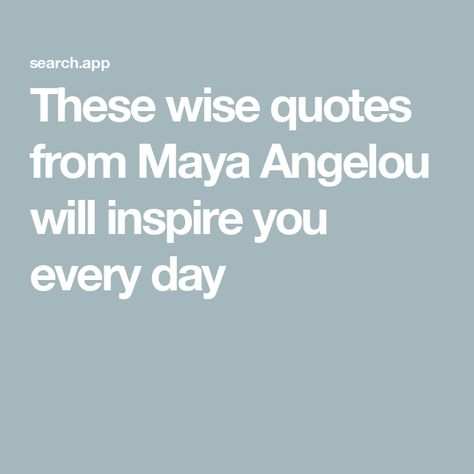 These wise quotes from Maya Angelou will inspire you every day Mayo Angelo Quotes, Maya Angelou Quotes Life, Quotes From Maya Angelou, Maya Angelou Inspirational Quotes, Maya Angelo, Maya Angelou Quotes, Trending Recipes, Her Book, Most Popular Recipes