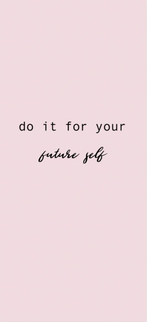 Do It For Your Future Self Pink, Do It For Your Future Self Aesthetic, Do It For Future You, I Can And I Will Wallpapers, Light Pink Iphone Wallpaper, Do It For Your Future Self, Phone Wallpaper Bible, Pink Iphone Wallpaper, Ipad Widgets