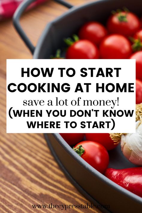 Learn To Cook Recipes, Start Cooking At Home, Easy Recipes To Learn To Cook, How To Start Cooking, Learning How To Cook For Beginners, How To Love Cooking, How To Get Better At Cooking, How To Start Cooking At Home, How To Start A Recipe Blog