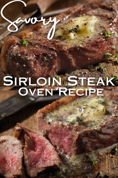 Center Cut Sirloin Steak Recipes, Sirloin Steak Oven, Sirloin Steak In The Oven, Baked Sirloin Steak, Sirloin Steak Recipes Oven, Steak Oven, Oven Cooked Steak, Top Sirloin Steak Recipe, Sirloin Steak Recipe