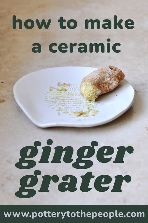 How to make a Ginger Grater — pottery to the people Beginners Ceramics, Pottery Plant Pots, Pottery Tutorials, How To Make Ceramic, Ginger Grater, Pottery Lessons, Making Tea, Pottery Pots, Beginner Pottery