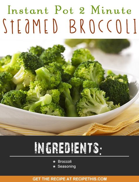 Instant Pot | Instant Pot 2 Minute Steamed Broccoli recipe from RecipeThis.com How To Steam Broccoli, Steamed Broccoli Recipes, Instant Pot Veggies, Steam Broccoli, Instant Pot Broccoli, Instant Pot Steam, Electric Pressure Cooker Recipes, Broccoli Recipe, Steamed Broccoli