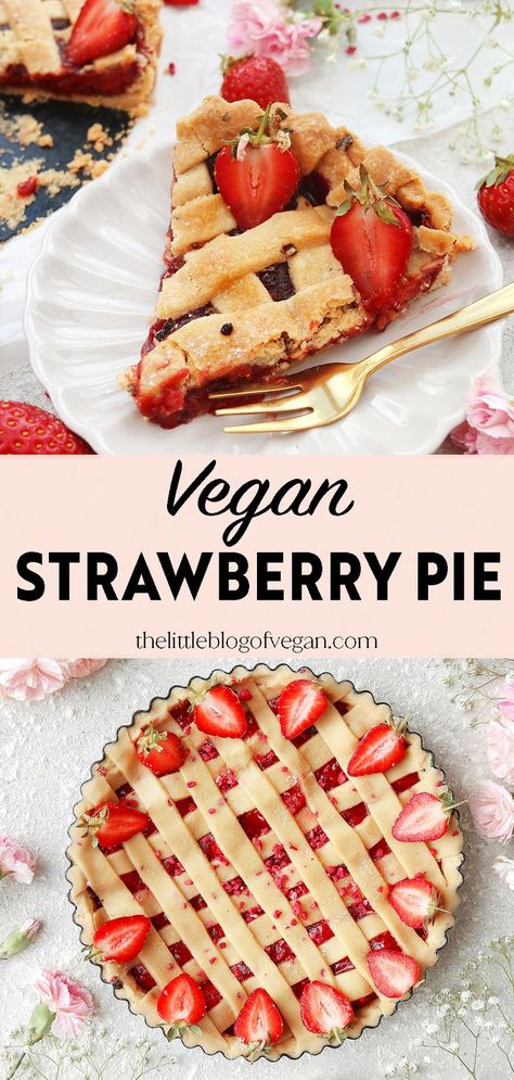 a baked and unbaked slice of strawberry pie with fresh strawberries on top with flowers Vegan Strawberry Pie, Fresh Berry Pie, Berry Pie Filling, Easy Strawberry Pie, Vegan Pies Recipes, Plant Based Dessert Recipes, Homemade Pastry, Pink Plate, Gold Fork