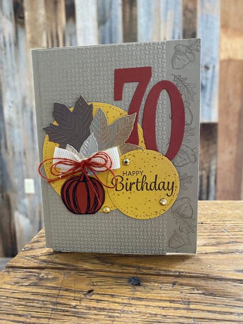 Happy 70th Birthday, 70th Birthday Card, Happy 70 Birthday, Crumb Cake, Thanksgiving Cards, Fall Cards, 70th Birthday, Masculine Cards, Milestone Birthdays