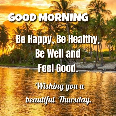 Bless Thursday, Thursday Greetings, Good Morning Clips, Quotes To Start Your Day, Morning Thursday, Daily Wishes, Good Morning Thursday, Thursday Quotes, Morning Pics