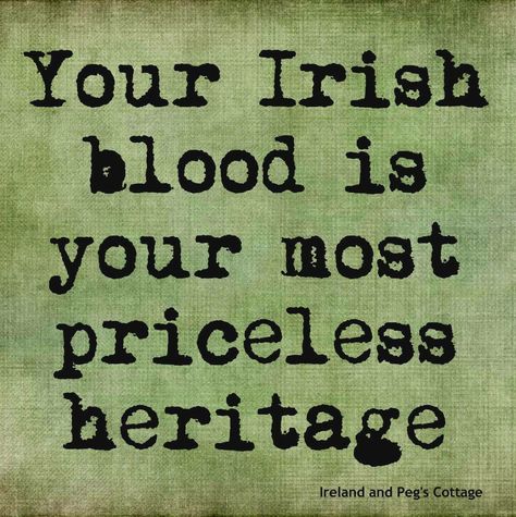 Irish Blood                                                                                                                                                                                 More Irish Proverbs, Irish Eyes Are Smiling, Irish Women, Love Ireland, Irish Quotes, Irish Cottage, Irish Roots, Irish Culture, Irish Funny