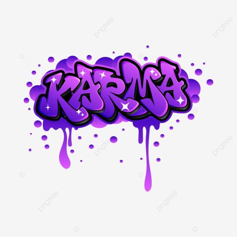 karma graffiti typography vector karma graffiti typography png Graffiti Ideas Words, Graffiti Art Words, Girly Graffiti, Cool Graffiti Letters, Dream Graffiti, Cool Graffiti Art, Graffiti Art Design, Graffiti O, Free Graffiti Fonts