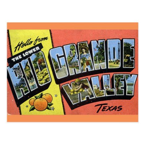 Vintage Art The Lower Rio Grande Valley Texas Postcard - Remember the day when... #vintage #retro #postcard #travel #antique Rio Grande Valley Texas, Texas Oil, Funny Vintage Ads, Texas Life, Rio Grande Valley, Texas Art, Lone Star State, Large Letters, Photo Postcards