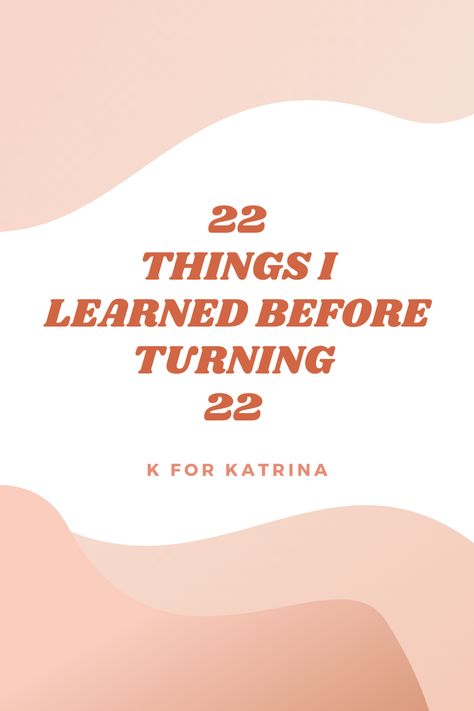 Birthdays are a big reason to celebrate. Your 20's are so exciting and fun, and I just turned 22 and I'm feeling amazing. I've learned a lot in my short 22 years of life and I wanted to share my advice and life lessons of things you should do in your early 20's. Things I Learned In My 20s Life Lessons, 20 Things I Learned In 20 Years, Things I Learned In My 20s, Turning 22, Making Goals, In My 20s, Turning 20, Early 20s, Feeling 22