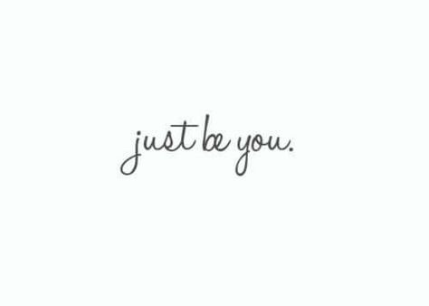 Just be you Love Yourself Tattoo, Tato Minimal, Tumblr Quotes, Just Be You, Word Tattoos, You Are Perfect, Meaningful Tattoos, Mini Tattoos, Inspiring Quotes