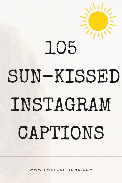 Ig Captions Sunkissed, Sun Captions For Instagram Selfies, Summer With You Quotes, Captions For Sun Kissed Pictures, I Need Sunshine Quotes, Quotes For Sunkissed Pictures, Sunburn Quotes Funny, Sunrays On Face Quotes, Sun Kissed Instagram Stories