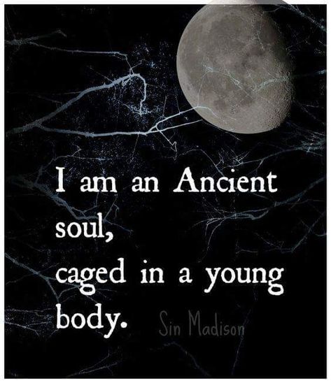 Ancient soul in a young body.. Old Soul Quotes, Number Quotes, Infj Personality, Mom Stuff, Soul Quotes, Witchy Woman, Old Soul, Art Poses, Empath