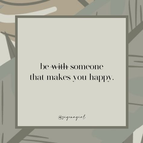 Happiness Within Yourself, Finding Happiness, Perfect Partner, Be With Someone, Ask Yourself, Someone Elses, Are You Happy, Make It Yourself, Quick Saves