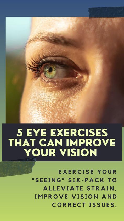 Exercise your “seeing” six-pack to alleviate strain, improve vision and correct issues. Improve Vision, Medicine Tips, Cold Medicine, Digital Eye Strain, Eye Exercises, Cold Sores Remedies, Natural Health Care, Natural Sleep Remedies, Natural Cold Remedies