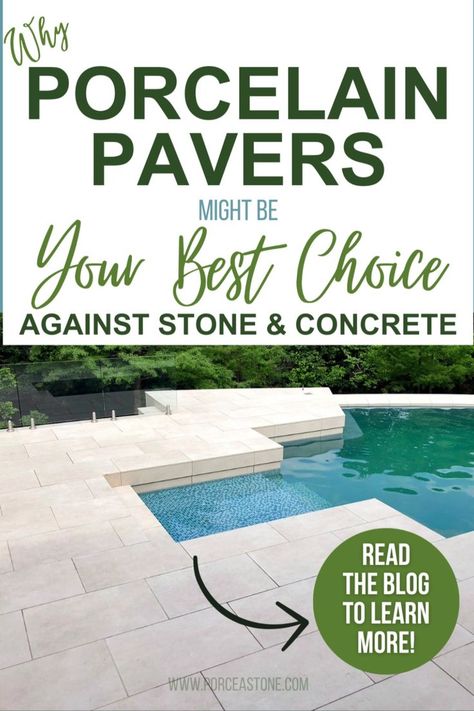 Why Porcelain Pavers Might Be Your Best Choice Against Stone and Concrete Pool Patio Pavers, Pool Deck Tile, Stone Pool Deck, Patio Under Decks, Outdoor Tiles Floor, Paver Deck, Bluestone Pavers, Porcelain Pavers, Pool Pavers