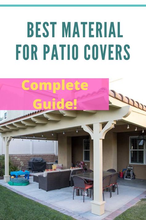 Best Material for Patio Covers Vinyl Patio Covers, Wood Deck Patio, Italian Patio, Aluminum Patio Covers, Outdoor Covered Patio, Popular Places, Patio Covers, Patio Cover, Patio Fire Pit