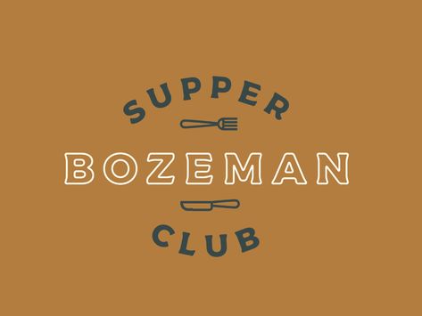 Bozeman Supper Club by Heather Hardman on Dribbble Supper Club Logo, Dinner Club, Food Club, Clean Slate, Club Logo, Supper Club, Job Board, Saint Charles, Club Design