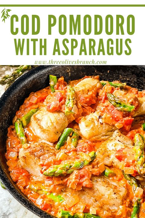 Cod Pomodoro with Asparagus - Three Olives Branch Cod Provencal Recipe, Dinner One Pot, Gluten Free Fish Recipes, Cod Fish Recipes, Gluten Free Fish, Italian Seafood Recipes, White Fish Recipes, Fish Dinner Recipes, Cod Recipes