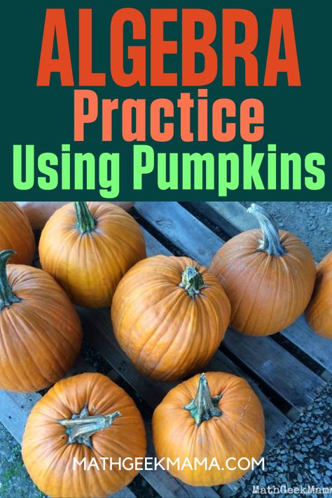 Algebra 2 Projects High Schools, Algebra Activities High School Math Projects, Pumpkin Math Middle School, Teaching Pre Algebra Middle School, Algebra Introduction Activities, Algebra 1 Halloween Activities, Pumpkin Math Activities, Pumpkin Lessons, Fall Math Activities