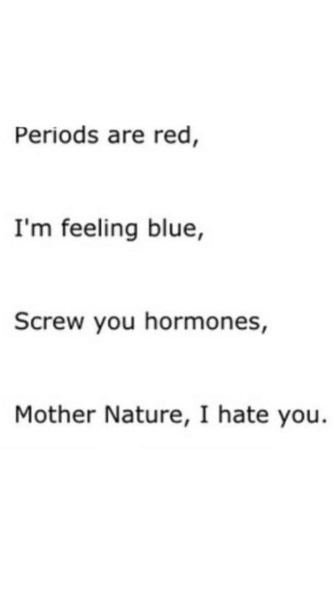 How I feel right in this moment while I'm laying in pain Period Moods Feelings, Im On My Period Quotes, Funny Period Quotes, Periods Quotes, Periods Pain, Period Quotes, On My Period, Period Jokes, Mother Nature Quotes