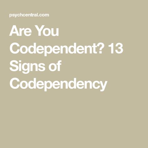 Are You Codependent? 13 Signs of Codependency Co Dependency Traits, Family Of Origin, Alcohol Use Disorder, Dysfunctional Relationships, Codependency Relationships, Becoming A Doctor, Couples Counseling, Marriage And Family Therapist, Healthy Boundaries