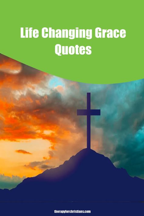 The Cross of Jesus with the words life changing grace quotes Gods Amazing Grace Quotes, Giving Yourself Grace Quotes, Quotes About Giving Yourself Grace, Amazing Grace Quotes, Giving Grace, What Is Grace, Quotes From The Bible, Psalm 36, Dolly Parton Quotes