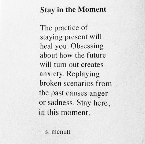 Quotes About Presents, Stay In The Moment, Be Present Quotes, Worry Quotes, Future Quotes, Old Souls, Moments Quotes, Be Here Now, The Present Moment