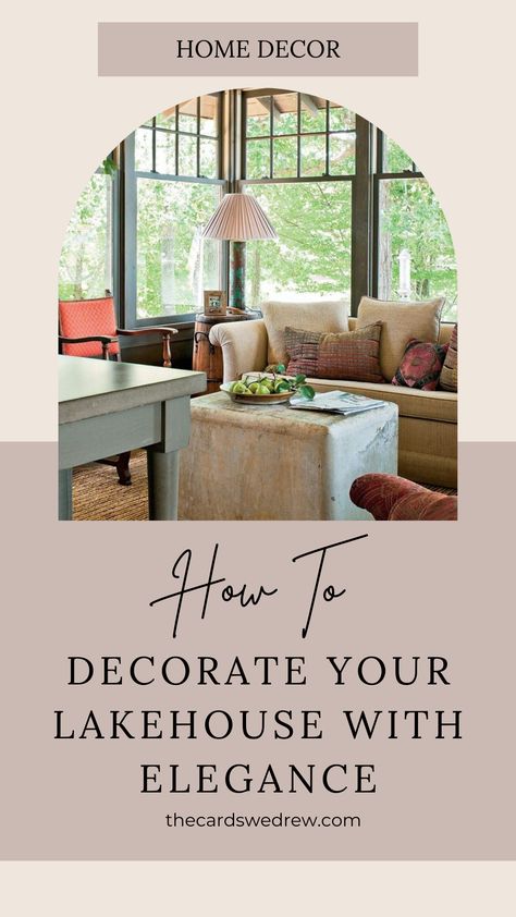 Lake House Table Decor, Interior Design Lake House, Lake House Chic Decor, Southern Lake House Decor, Elegant Lake House Decor, Subtle Lake House Decor, Lake Farmhouse Decor, Cozy Lake House Bedroom, River House Decorating Ideas Living Room