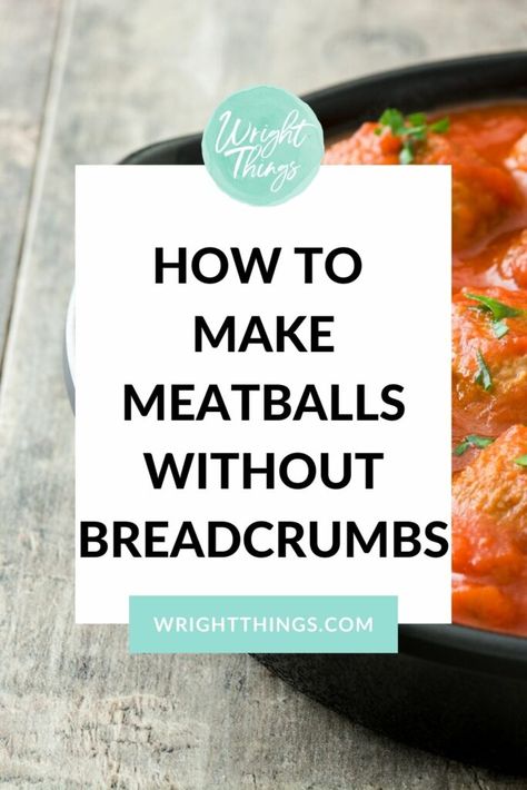 Meatballs Recipe No Breadcrumbs, No Bread Crumbs Meatballs, Easy Meatballs No Bread Crumbs, Meatballs With No Breadcrumbs, Meatball Recipes Without Bread Crumbs, Chicken Meatballs No Breadcrumbs, Meatball Recipe No Breadcrumbs, Meatballs No Breadcrumbs, Meatball Recipe Without Breadcrumbs