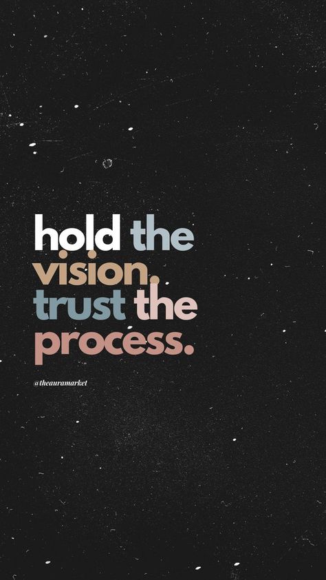 Hold The Vision Trust The Process Quotes, The Process Quotes, Hold The Vision Trust The Process, Trust The Process Quotes Wallpaper, Trust The Process Wallpaper, Human Design Quotes, Process Wallpaper, System Quotes, Trust Process