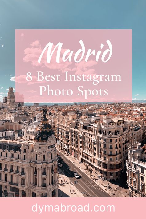 8 Best Instagram Photo Spots in Madrid, Spain | Dymabroad Madrid Instagram Spots, Madrid Instagram Pictures, Madrid Spain Photography, Madrid Instagram, Madrid Aesthetic, Spain Destinations, Madrid Spain Travel, Visit Madrid, Spain Aesthetic