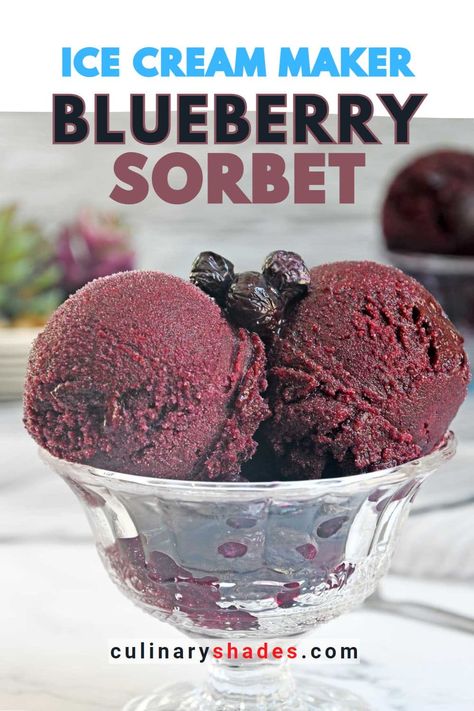 Blueberry Sorbet - Culinary Shades Blueberry Sorbet Recipe, Ostara 2024, Hemgjord Glass, Blueberry Sorbet, Icee Recipe, Cuisinart Ice Cream Maker, Sorbet Recipe, Sorbet Ice Cream, Lime Sorbet