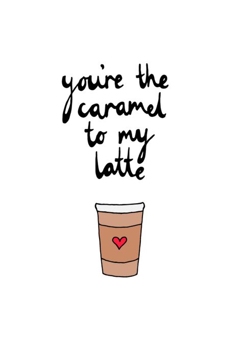 you're the caramel to my latte // coffee lovers // words // quotes Coffee With Love Quotes, Starbucks Lovers Quotes, Coffe Quetos Short, Positive Coffee Quotes, Coffee Quotes Love Romantic, Coffee Shop Quotes Cafes, Quotes On Coffee And Love, Coffee Short Quotes, Love And Coffee Quotes