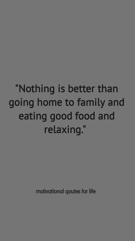 Homesick Quotes Families, Love Staying Home Quotes, Home Cooked Meals Quotes, Family That Eats Together Quotes, Enjoy Food Quote, Homesick Quotes, Diy Cookbook, Missing Home, Food Quotes