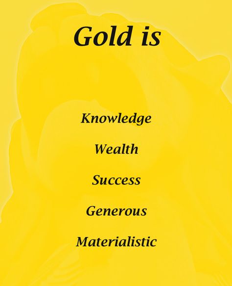 Meaning of color gold Blue Meaning, Psychology Color, Feeling Chart, Psychology Meaning, Color Psychology Personality, Gold Meaning, Silver Meaning, Colour Psychology, Color Healing