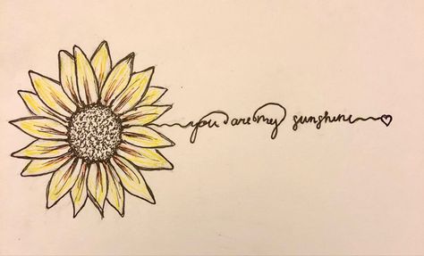 You Are My Sunshine Collar Bone Tattoo, Sunflower With Music Notes Tattoo, Sunflower Writing Tattoo, Sunflower Tattoo For Daughter, Sunflower Tattoos With Words, Sunflower With Writing Tattoo, Sunflower Remembrance Tattoos, Sunflower Bible Verse Tattoo, You Are Mt Sunshine Tattoos